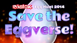 ROBLOX Egg Hunt 2014 - 10 Years Later