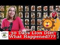 30 Days Lion Diet What Happened Why I Did Lion Diet And What I Ate And Drank For Over 30 Days