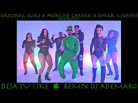 Original Elias x Moncho Chavea x Omar Montes - MENEITO & DJ ADEMARO