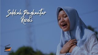 Download lagu Sedekah Penghantar Rezeki | Film Pendek Motivasi | mp3
