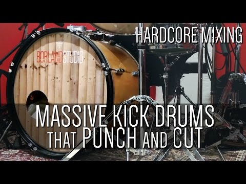 Massive Kick Drums That Punch and Cut - Hardcore Mixing