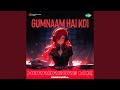 Gumnaam Hai Koi - Horrorcore Mix