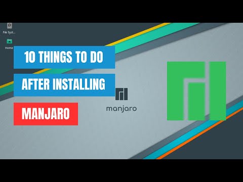 10 Things to Do After Installing Manjaro