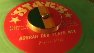Prince Allah -  Bosrah Dub Plate Mix Extended Version