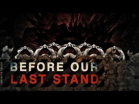 INFINITE TALES - BEFORE OUR LAST STAND (OFFICIAL VIDEO 2012)