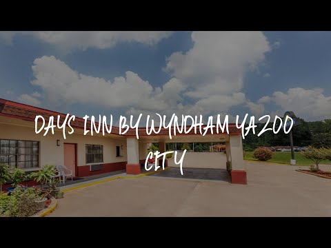 Days Inn by Wyndham Yazoo City Review - Yazoo City , United States of America