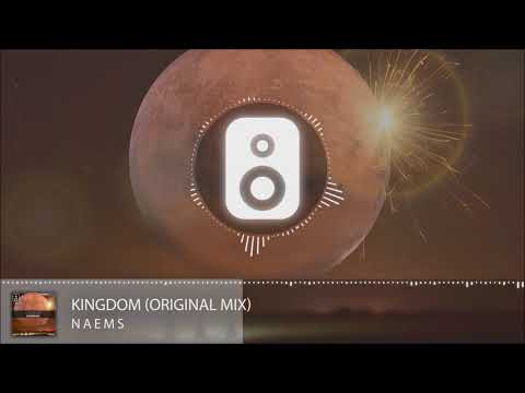 NAEMS - Kingdom (Original Mix)