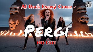 Download lagu No Exit – Pergi (AI Rock Energi Cover) mp3