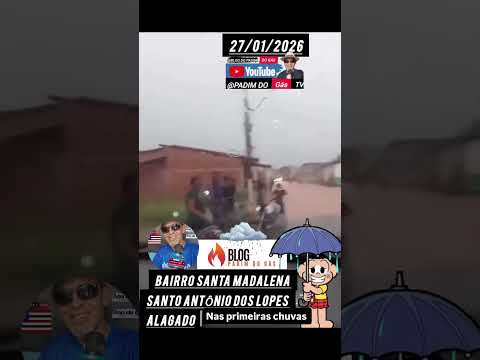 muito chuva em Santo Antônio dos Lopes Maranhão