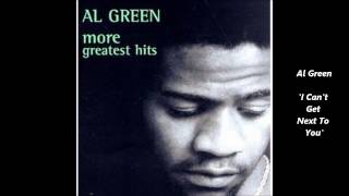 AL GREEN - I Can't Get Next To You