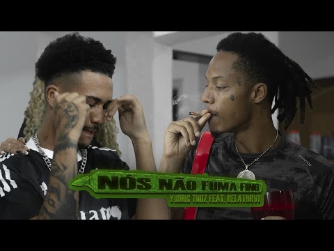Jovem Thuz Feat. Delatorvi - Nós Não Fuma Fino