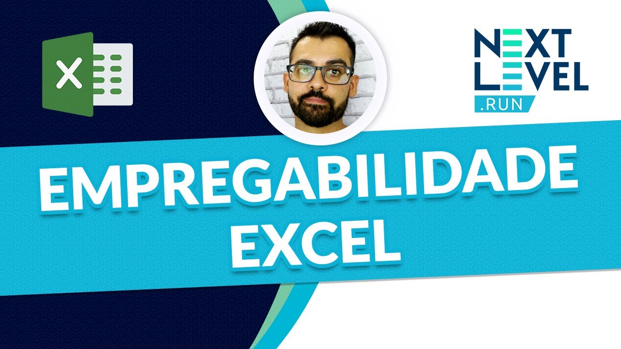 Empregabilidade e Excel - Descubra a Importância do Excel