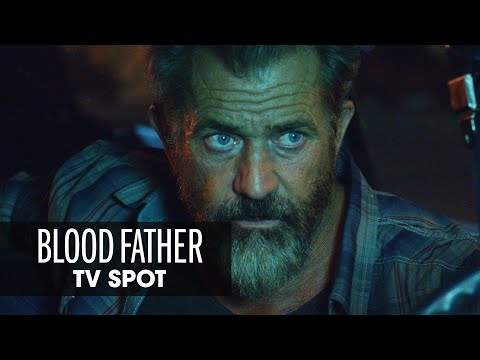 Blood Father (2016 Movie) Official TV Spot