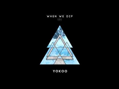 Yokoo - When We Dip 111