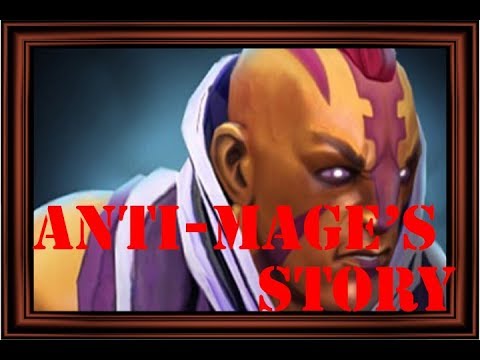 Anti Mage's Story [Dota2 FACTS]