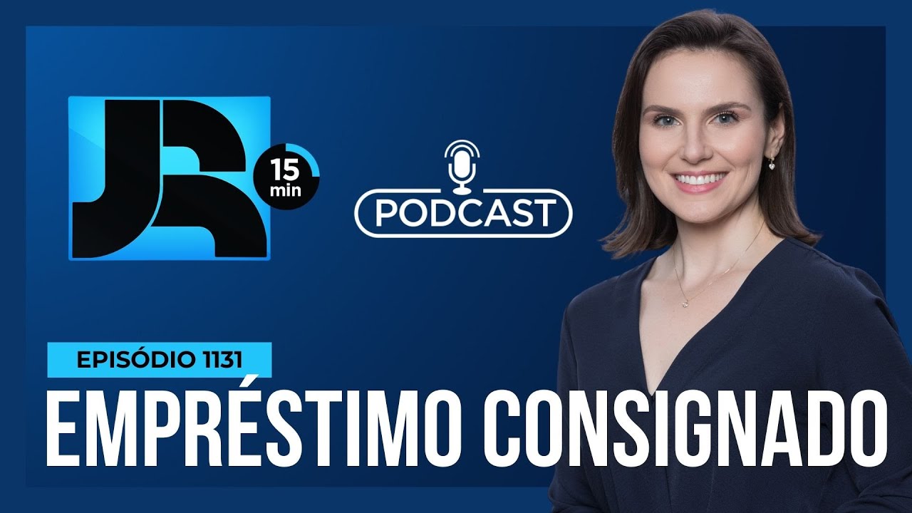 JR 15 Min #1131 | Empréstimo consignado privado: como funciona e quem pode aproveitar?