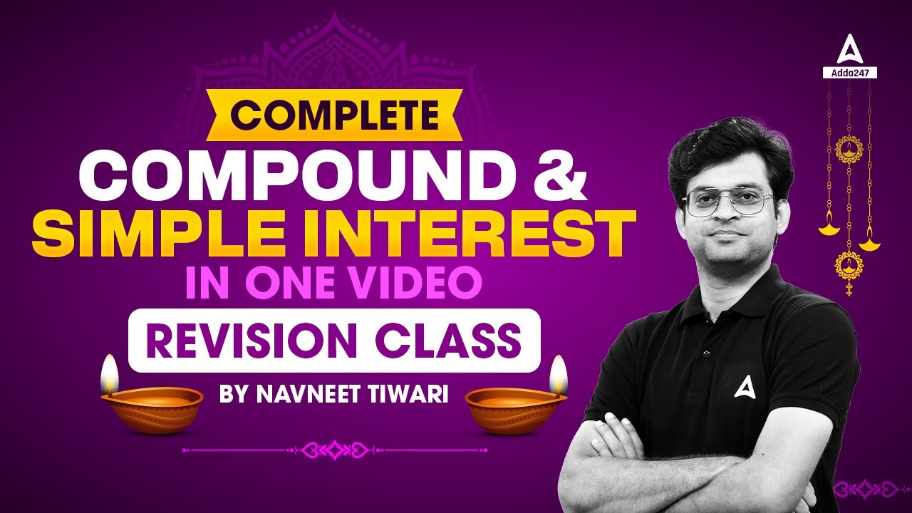 Compoun Interest & Simple Interest in One Video | Revision Class | Bank Exam 2024-25