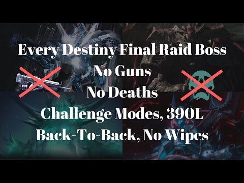 Every Final Raid Boss, NO GUNS, No Deaths, Challenge Modes, Back-To-Back, No Wipes