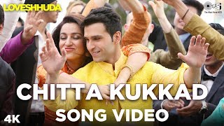 Chitta Kukkad Song Video - Loveshhuda | Neha, Gippy | Girish Kumar, Tisca | Punjabi Wedding Song