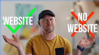 Do I Need A Website?  Or Is It Overrated In 2021?