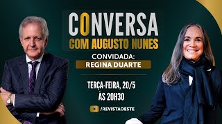 CONVERSA COM AUGUSTO NUNES | 20/5 ÀS 20H30 | CONVIDADA: REGINA DUARTE