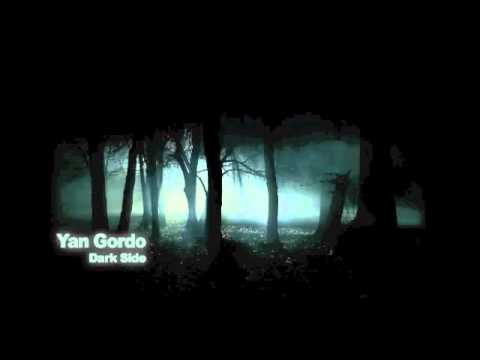 Yan Gordo - Dark Side