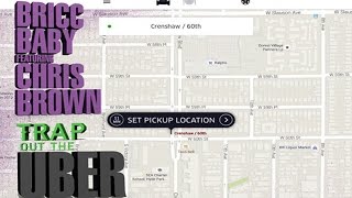 Bricc Baby &amp; Chris Brown - Trap Out The Uber