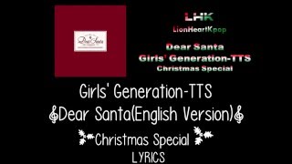 Girls&#39; Generation TTS - Dear Santa(English Version) Lyrics