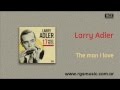 Larry Adler - The man I love