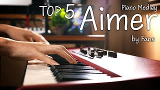 TOP 5 Favorite AIMER Songs Piano Medley chosen by FANS|SLSMusic