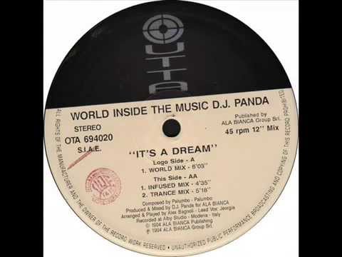 World Inside The Music - D.J. Panda - It's A Dream (World Mix) 1994