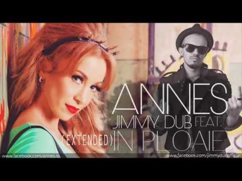 Annes feat. Jimmy Dub - In ploaie | Extended Version