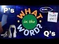 Where Does Mind Your Ps And Qs Come From