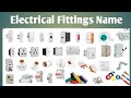 Electrical Fitting Name Pictures Electrical Accessories List Electrical Materials Name