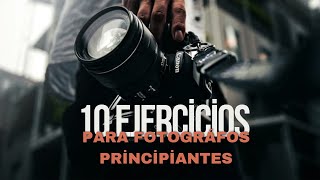 EJERCICIOS BASICOS PARA FOTOGRAFOS