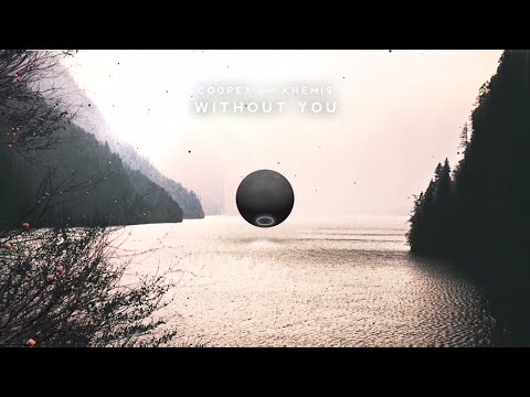 Coopex & KHEMIS - Without You