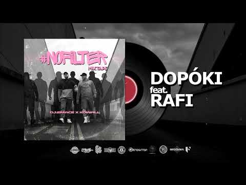 DJ.EMACE x KOWALL feat. RAFI - DOPÓKI // #nofilter_mixtape
