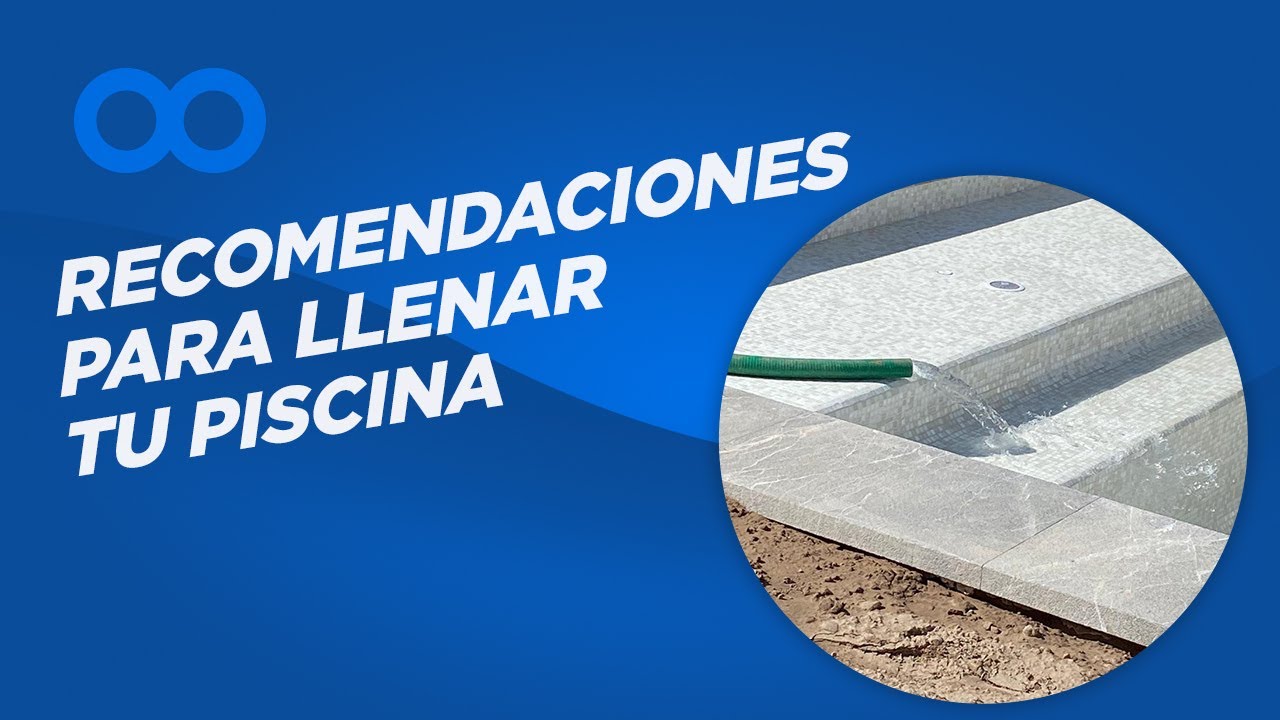 ¿Cómo realizar el llenado de la piscina | Superpools