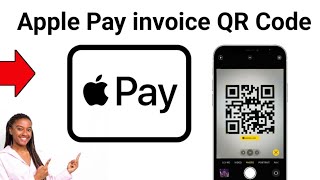 How To Create Apple Pay invoice with QR Code 2024! (FULL GUIDE)