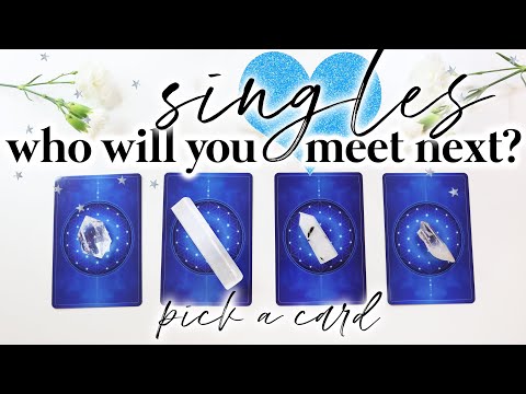 💕 SINGLES 💕 WHO WILL YOU MEET NEXT? | ⭐️ PICK A CARD ⭐️