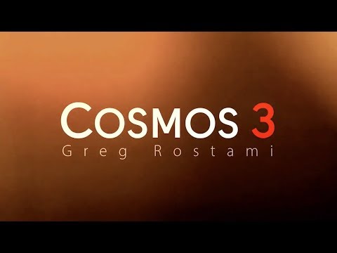 Cosmos 3 by Greg Rostami