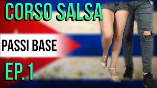 EP.1 - Passi Base - Corso Salsa Base - Impara a ballare con semplicità insieme al M° Giuseppe Meli