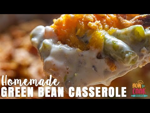 Classic Green Bean Casserole Recipe (Step-by-Step) | HowToCook.Recipes