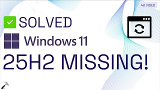 Solved Windows 11 25H2 update not showing