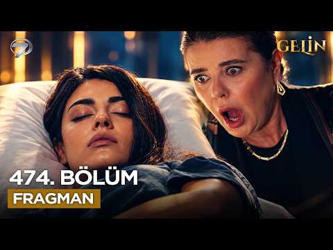 Gelin 474. Bölüm Fragmanı