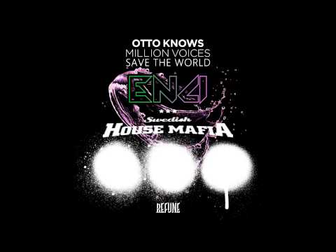 Otto Knows VS Swedish House Mafia - Million voices Save the world