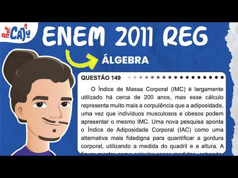 [ENEM 2011] 149 📘 ALGEBRA The Body Mass Index (BMI) has been widely used for about 200 years.