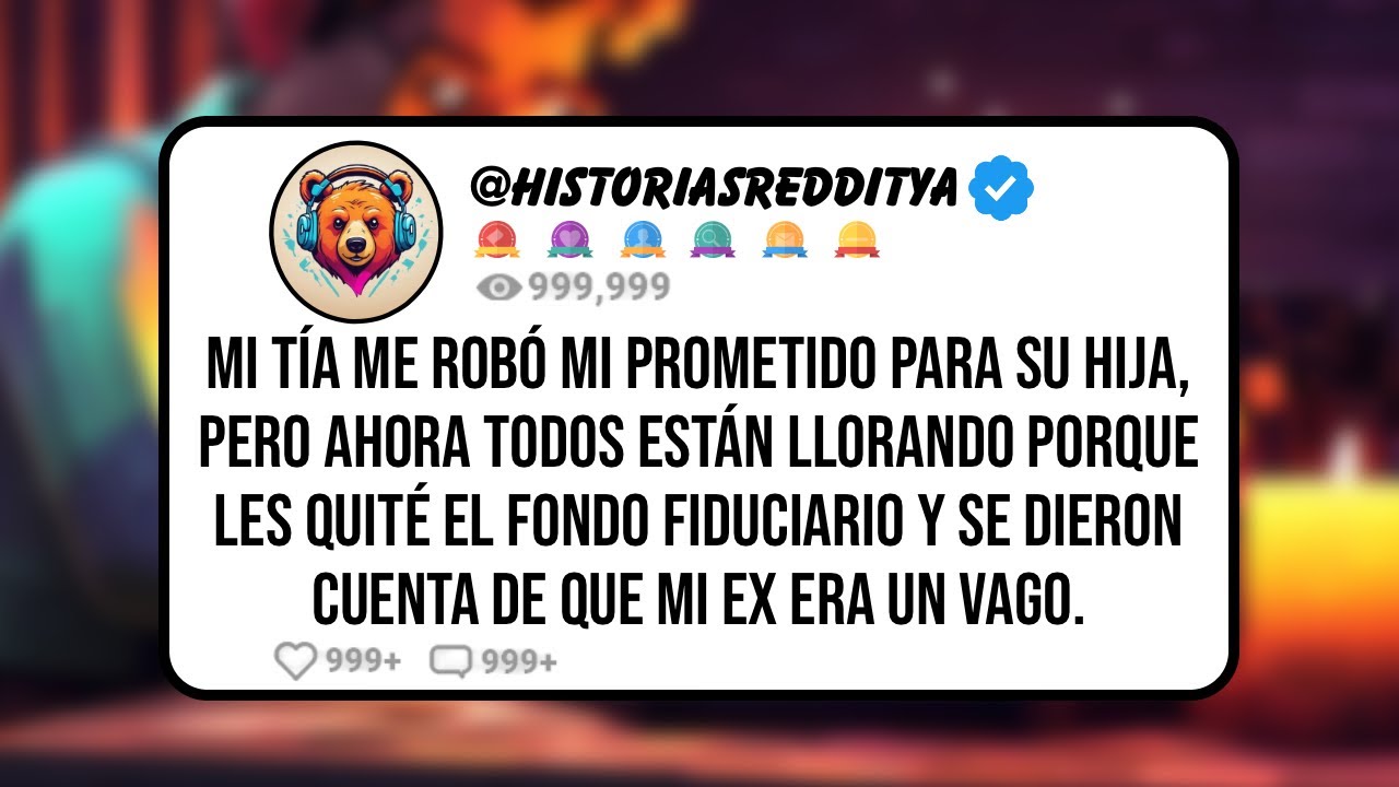 Mi TÍA me Robó mi Prometido para su Hija, Pero Ahora Todos Están Llorando Porque les Quité el ...