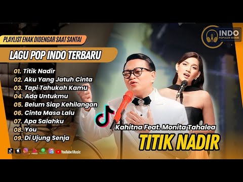 TITIK NADIR - Kahitna Feat. Monita Tahalea | AKU YANG JATUH CINTA | ADA UNTUKMU | TOP HITS SPOTIFY