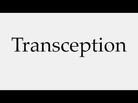 How to Pronounce Transception